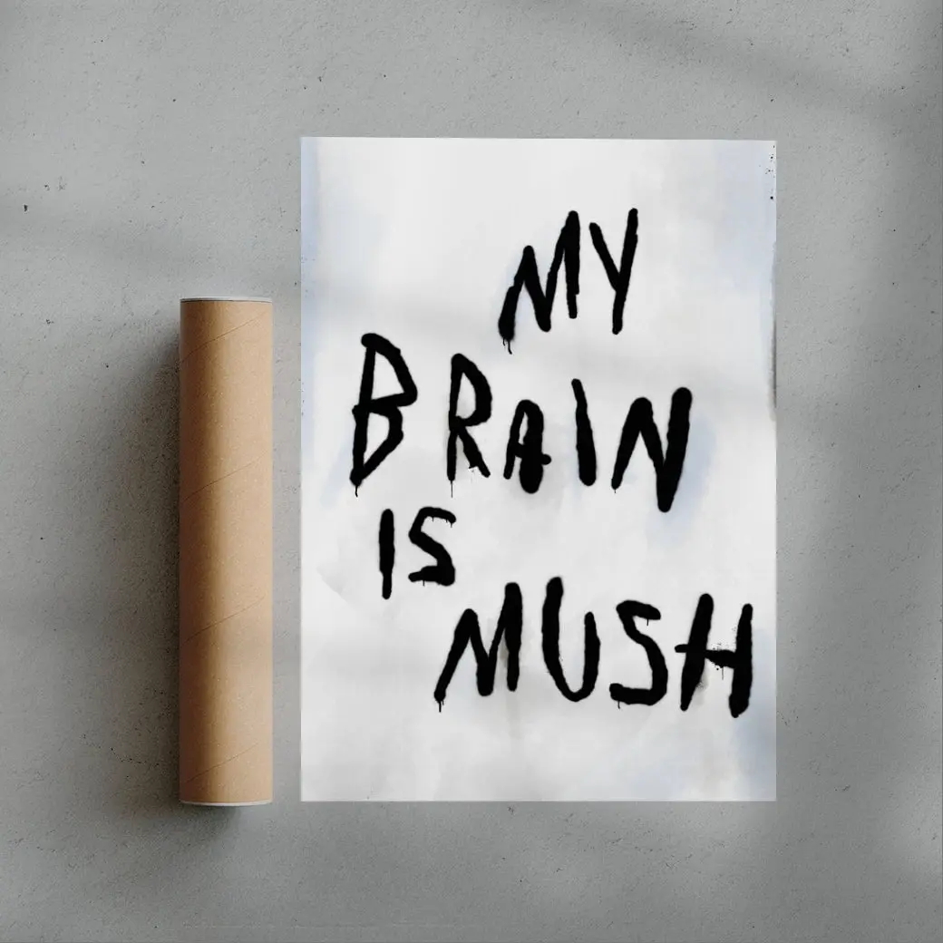 My Brain Is Mush