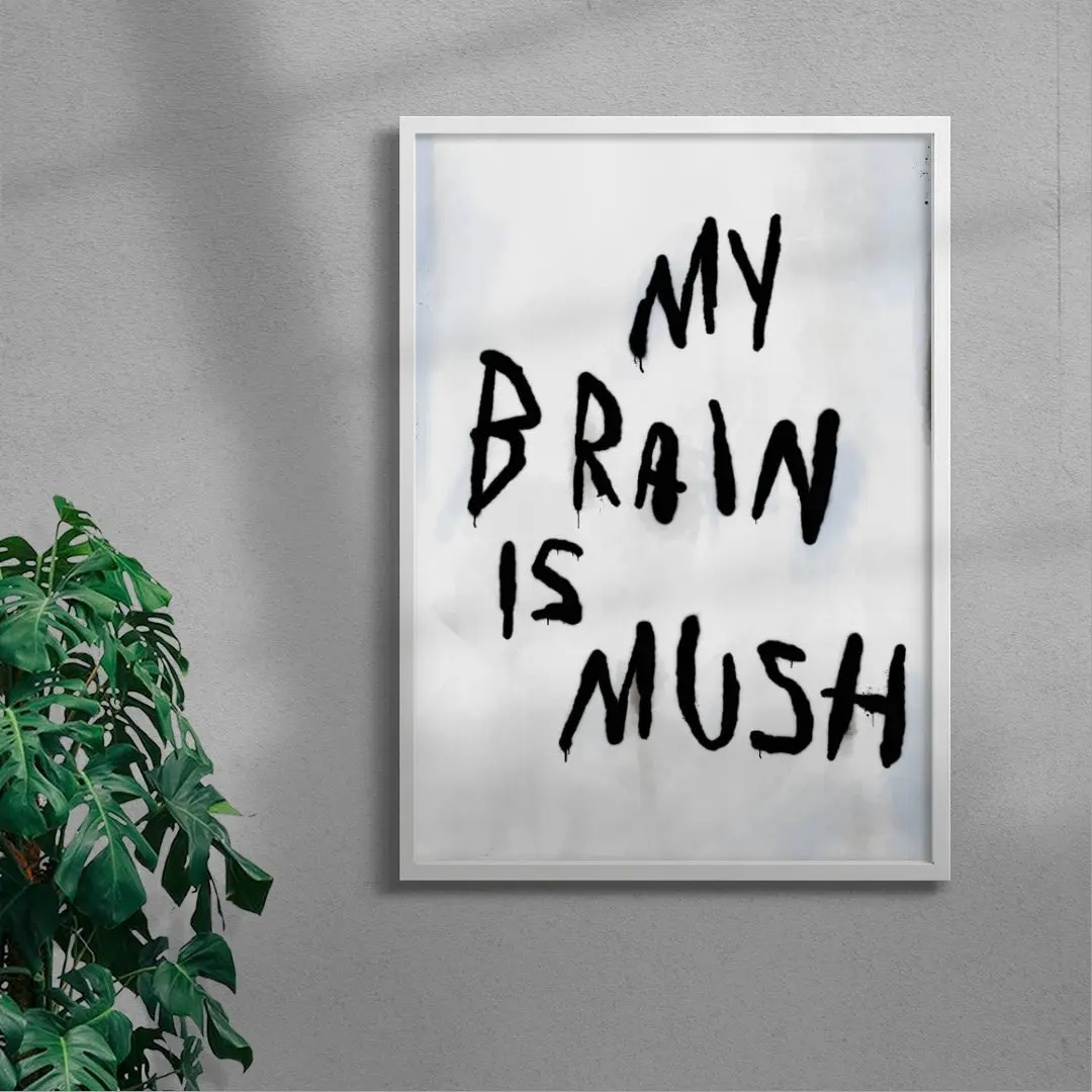 My Brain Is Mush
