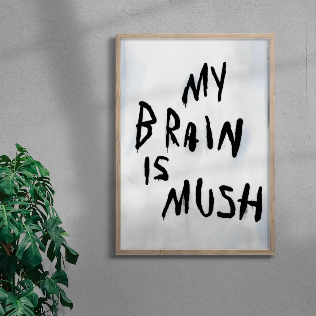 My Brain Is Mush