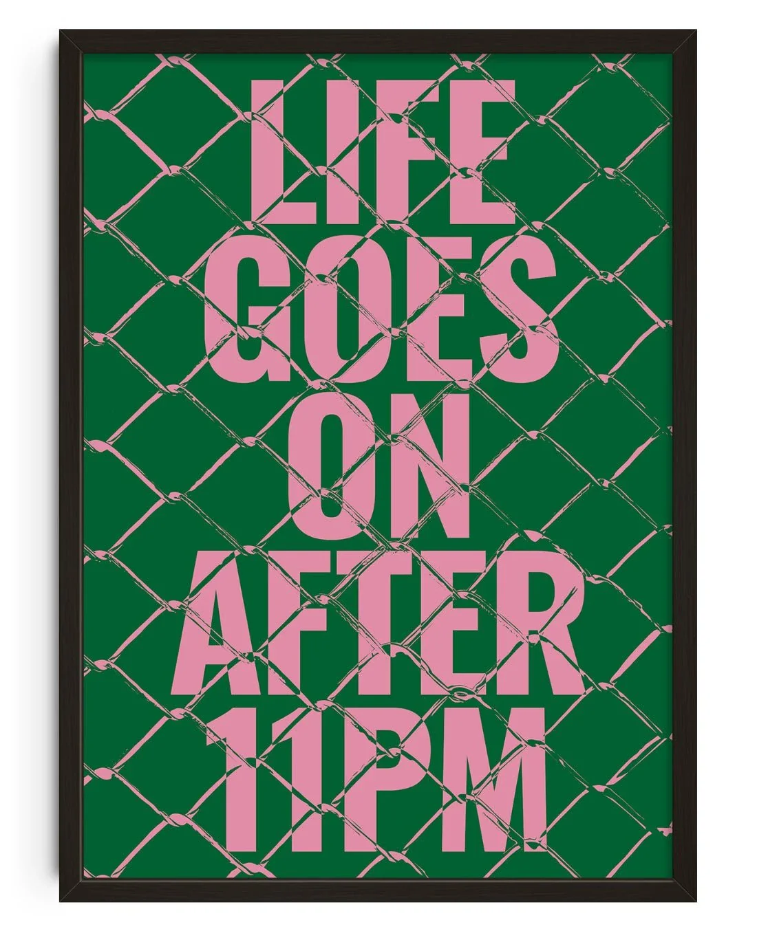Life Goes On After 11PM