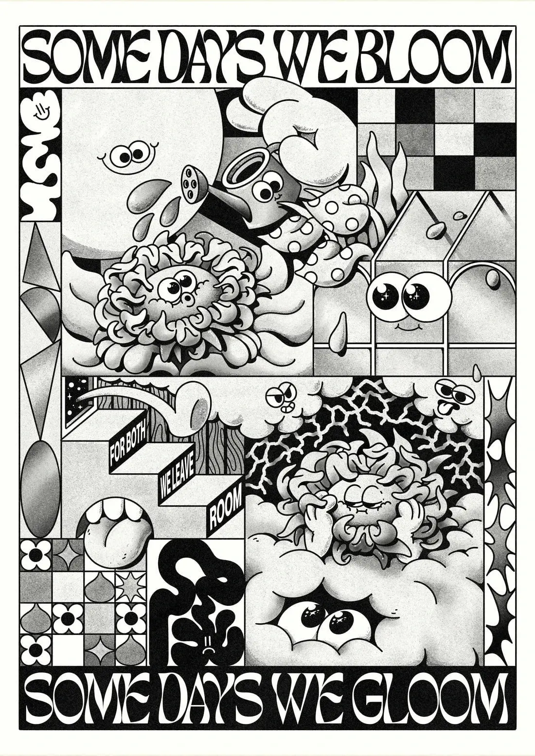 Some Days We Bloom (Black & White)