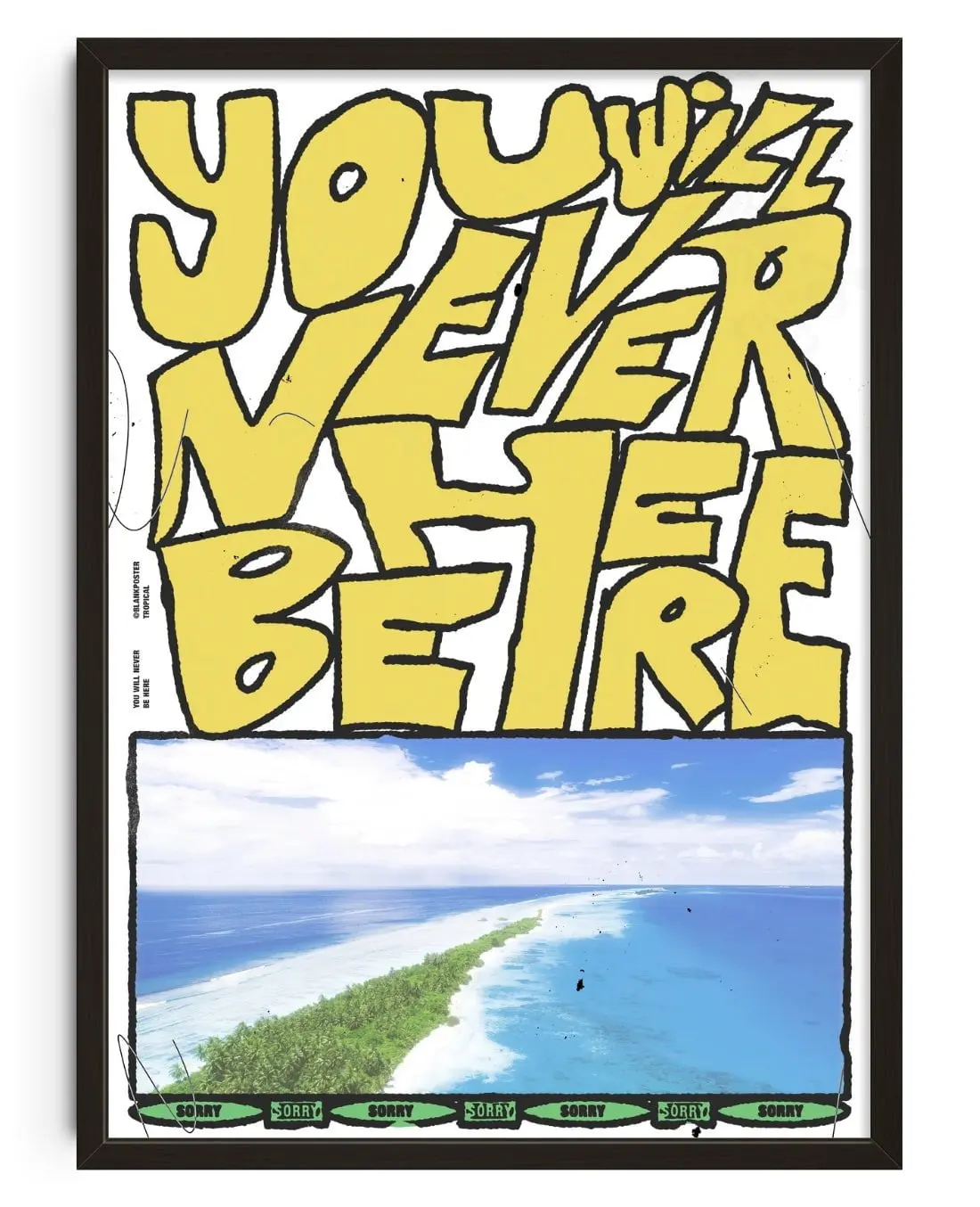 30360-you-will-never-be-here-1.webp You will never be here