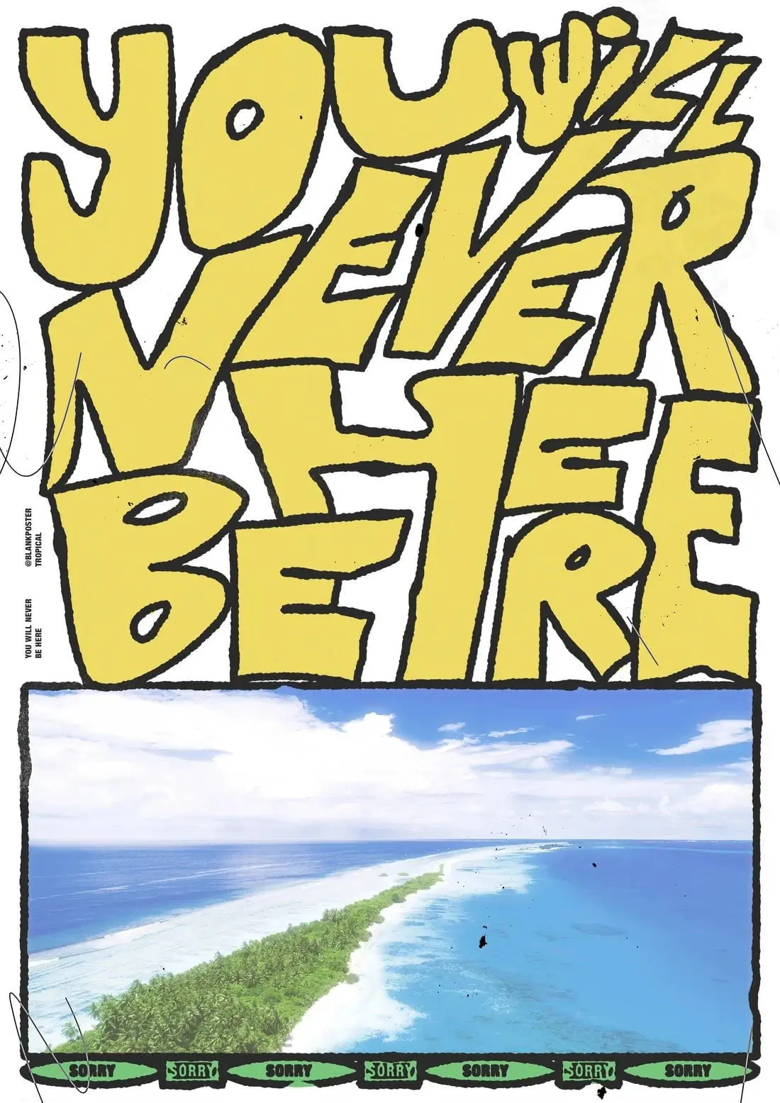 30360-you-will-never-be-here-2.webp You will never be here