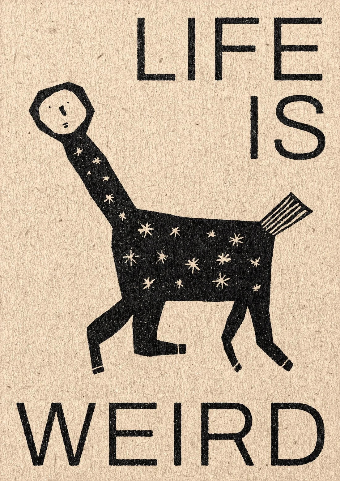 Life Is Weird
