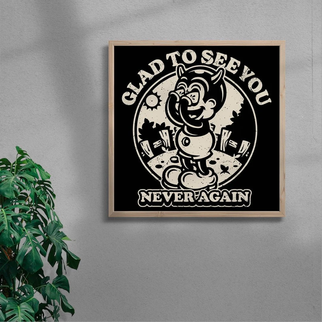 Glad To See You (Never Again)