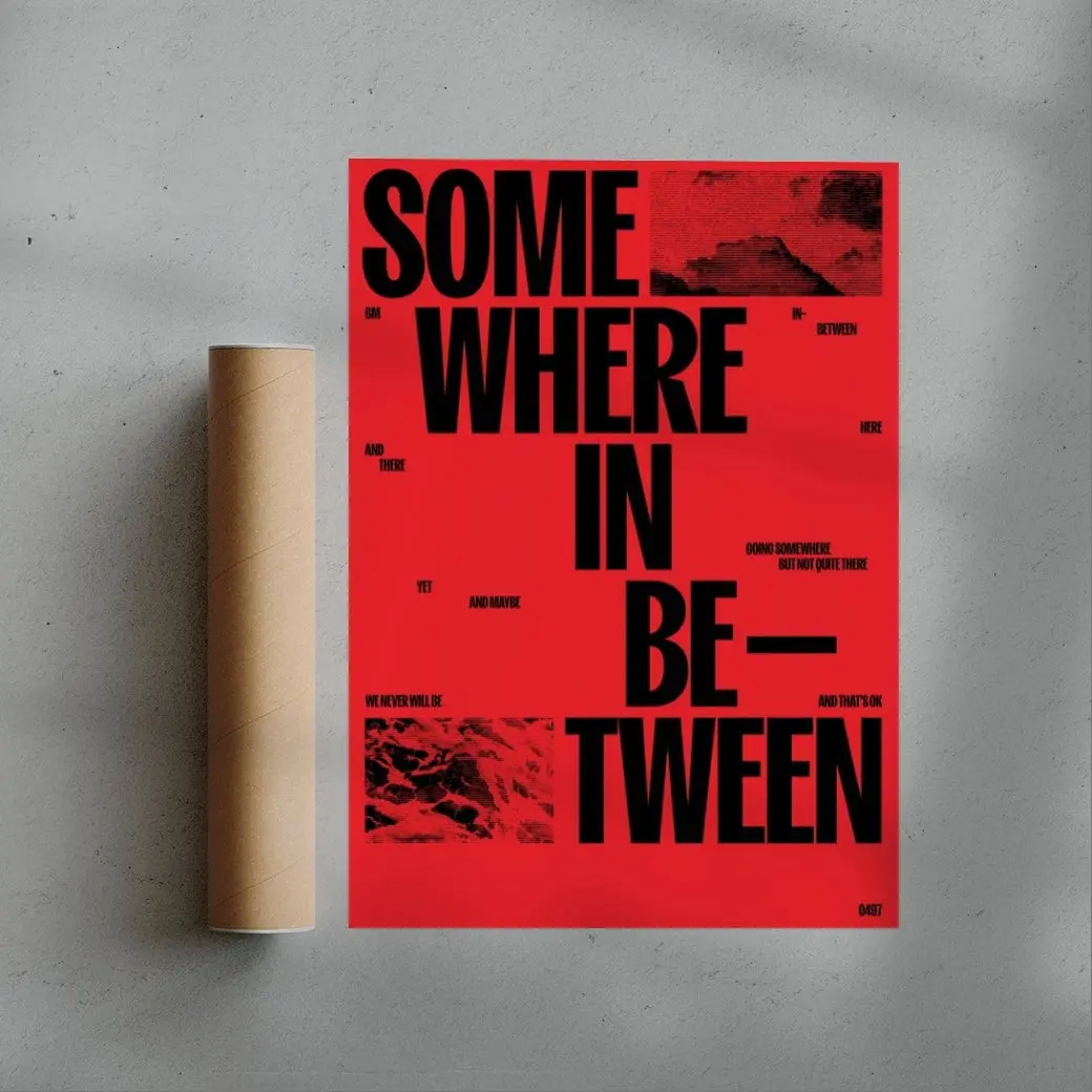 SOMEWHERE IN BETWEEN