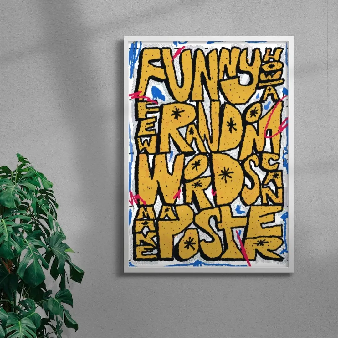 32631-funny-how-a-few-random-words-can-make-a-poster-5.webp Funny how a few random words can make a poster