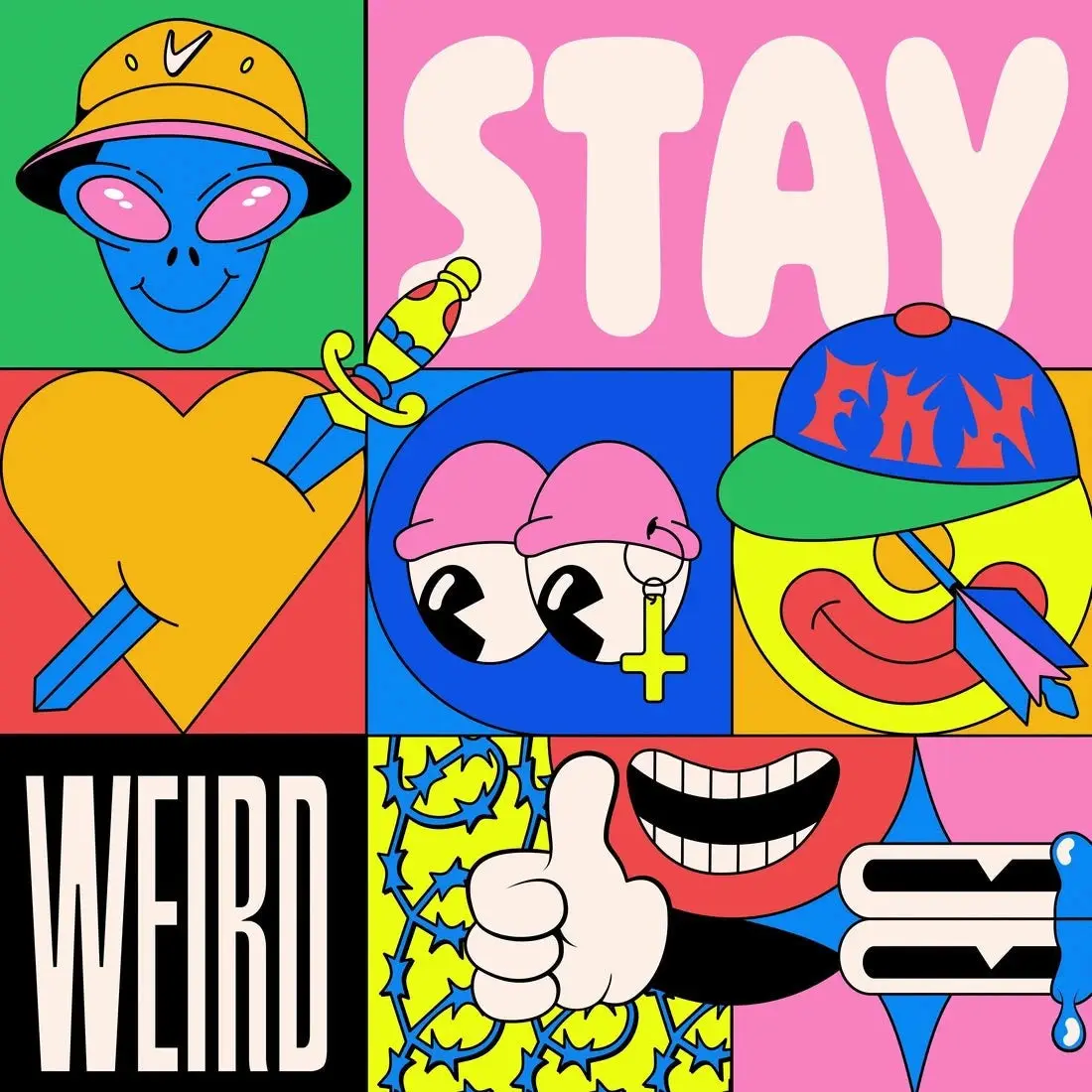 Stay weird