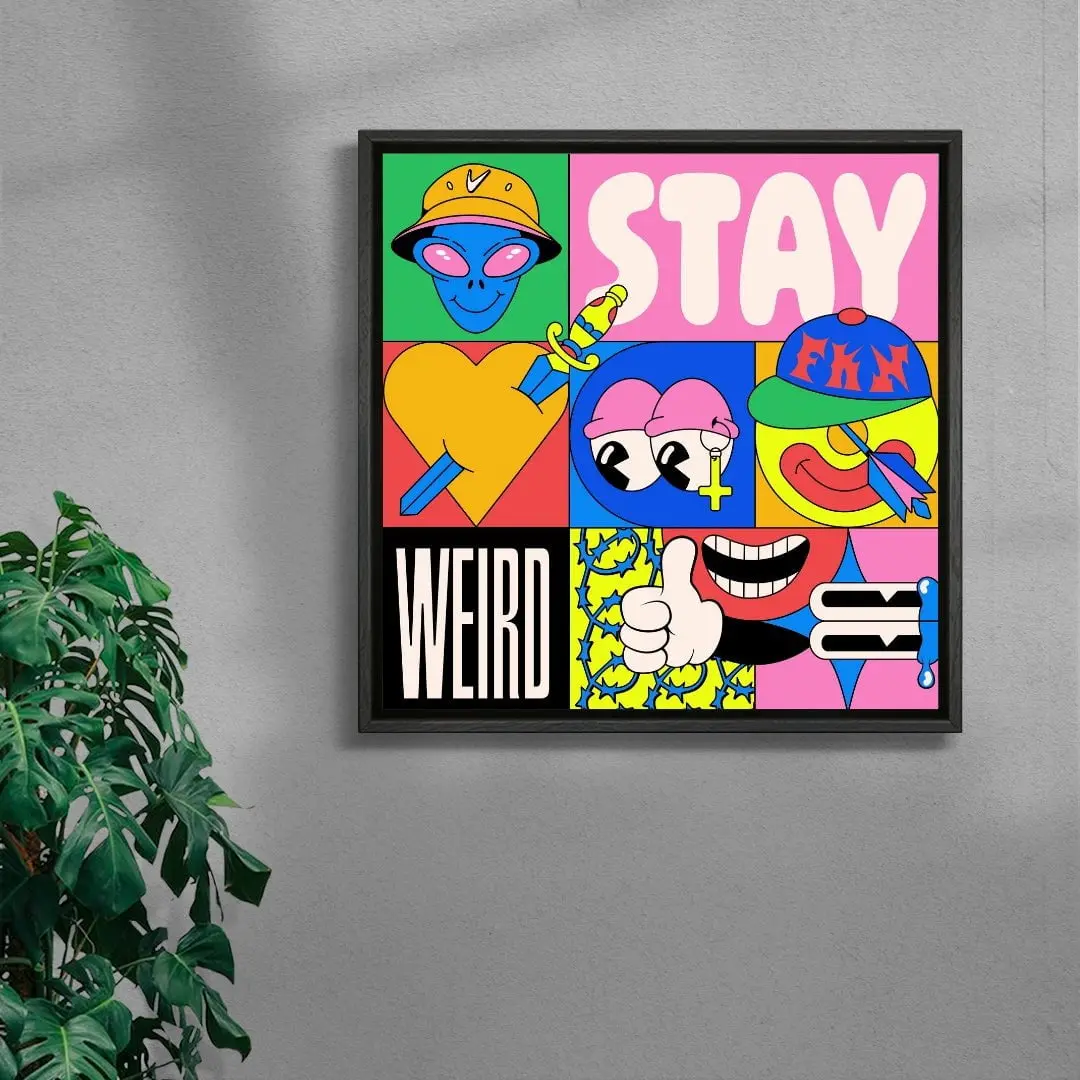 Stay weird