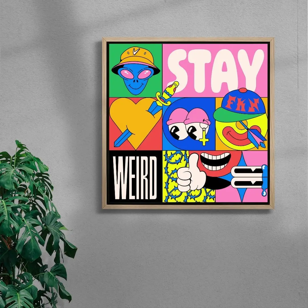 Stay weird