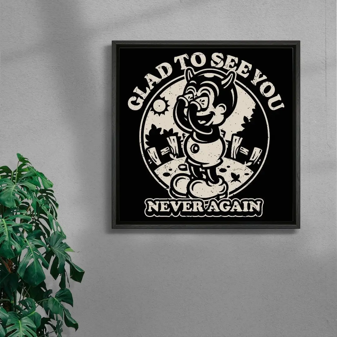 Glad To See You (Never Again)