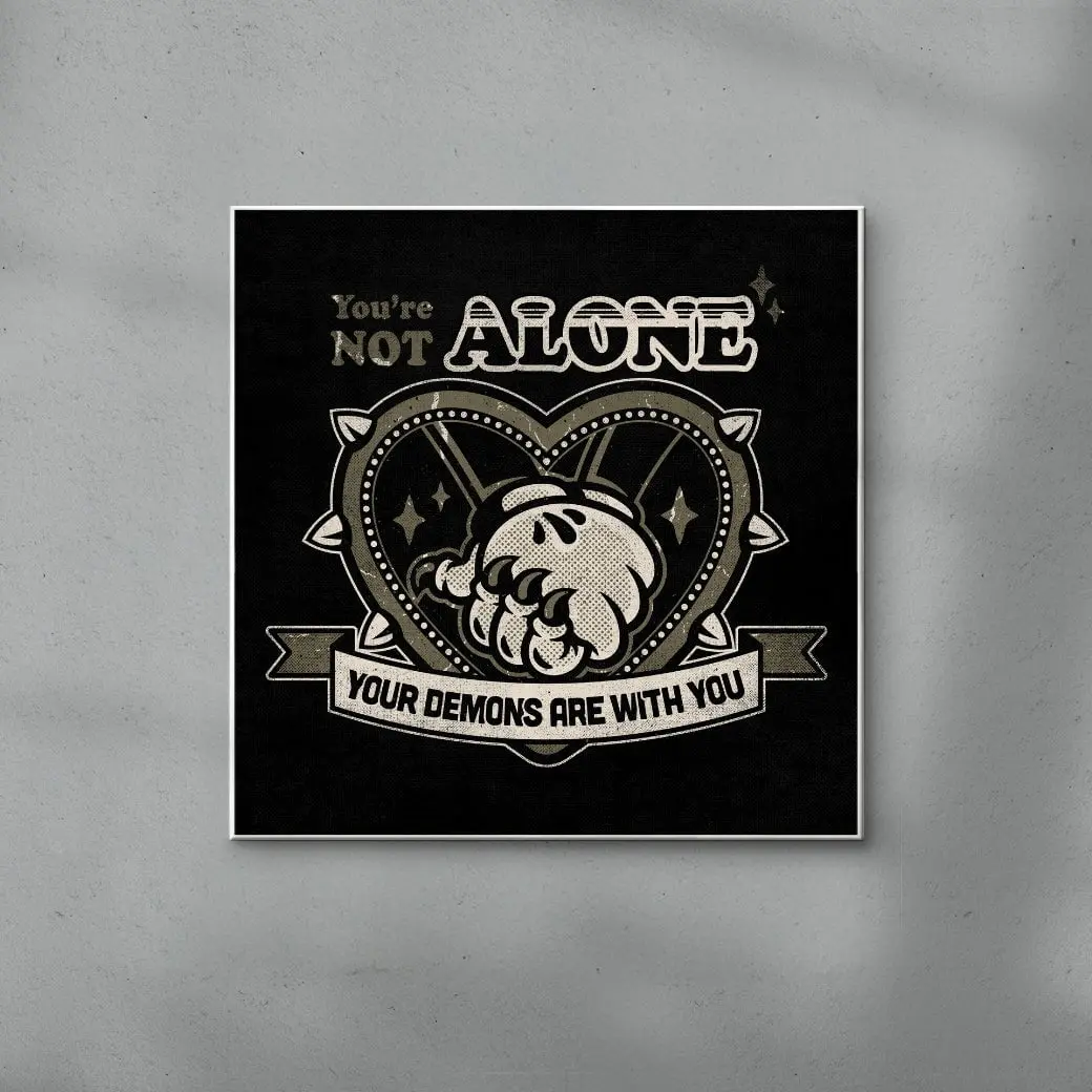 You're Not Alone