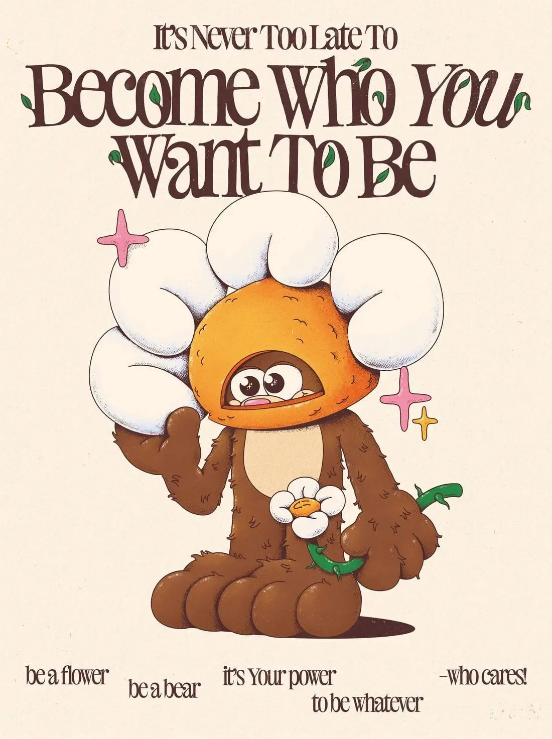 Become Who You Want To Be