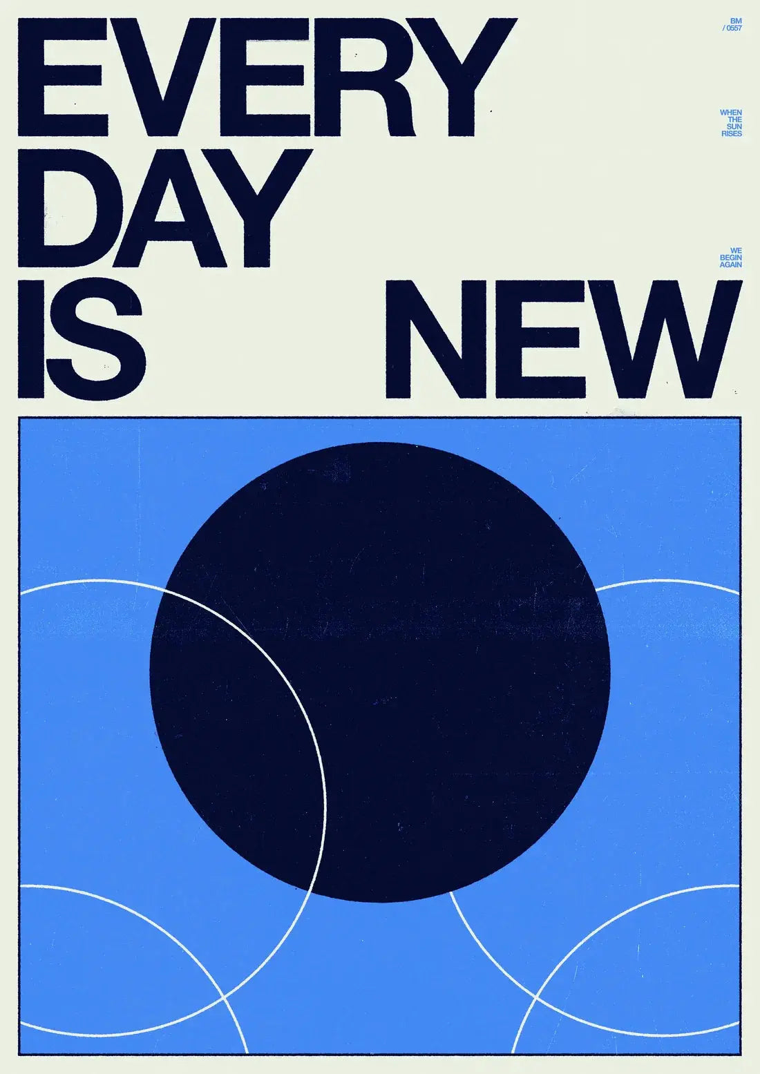 45489-every-day-is-new-2.jpg EVERY DAY IS NEW