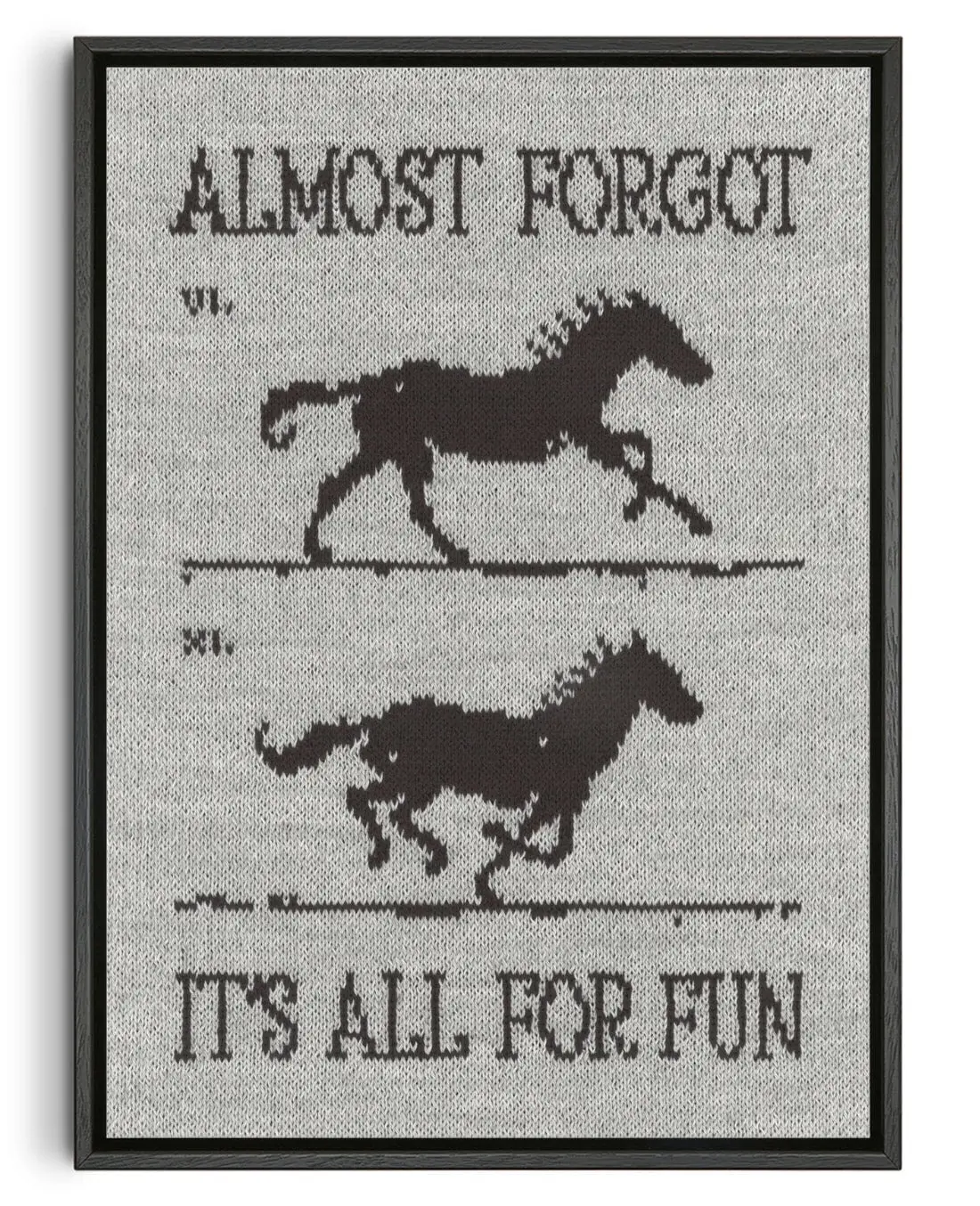 It’s All for Fun