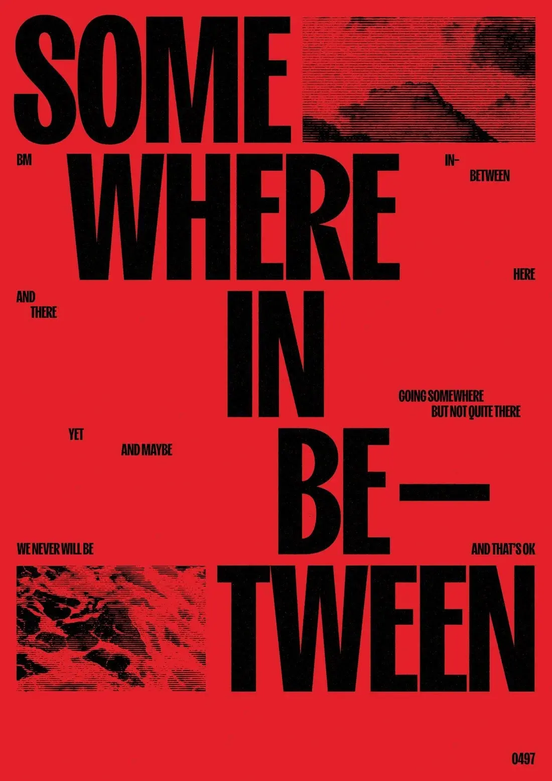 SOMEWHERE IN BETWEEN