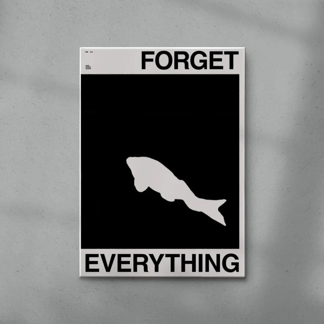 FORGET EVERYTHING